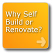 Why Self Build or Renovate